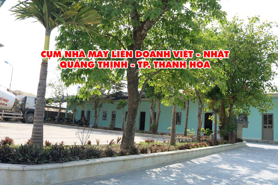 Cụm nhà máy Liên doanh Việt – Nhật Quảng Thịnh