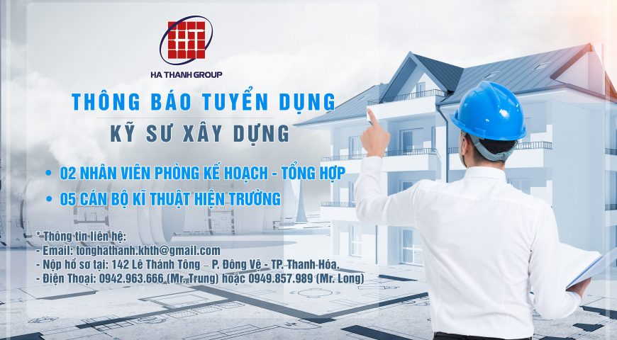 THÔNG BÁO TUYỂN DỤNG KỸ SƯ XÂY DỰNG
