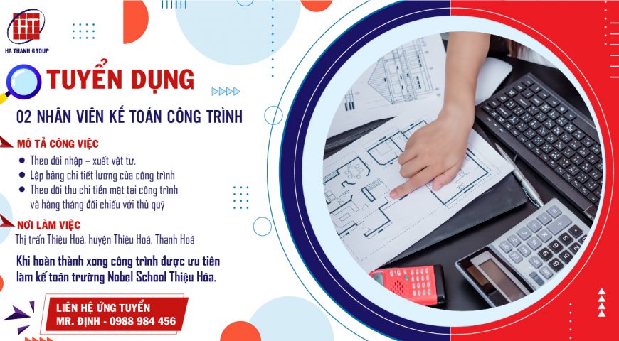 THÔNG BÁO TUYỂN DỤNG KẾ TOÁN CÔNG TRÌNH